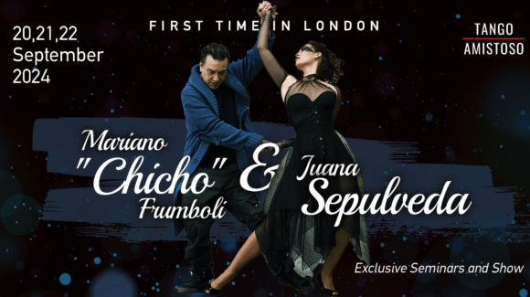 2 Weeks to Go: Chicho Frumboli & Juana Sepulveda in London for the First Time Ever!